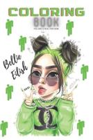 BILLIE EILISH Coloring Book: You Are a Real Fan Now. 2021: 45 pages