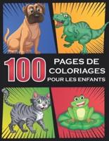 100 Pages De Coloriages Pour Les Enfants