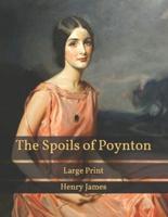 The Spoils of Poynton: Large Print