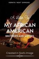 A Letter to My African American Brothers and Sisters