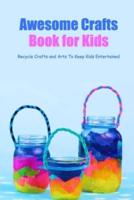 Awesome Crafts Book for Kids