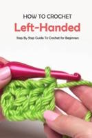 How To Crochet Left-Handed