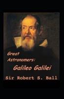 Great Astronomers Galileo Galilei Illustrated