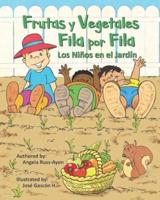 Frutas y Vegetales Fila por Fila: Los Niños en el Jardín