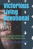 Victorious Living Devotional 1