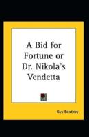 A Bid for Fortune or Dr Nikola's Vendetta Illustrated