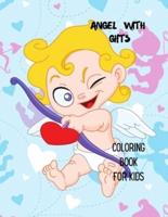 Angel With Gifts Coloring Book for Kids