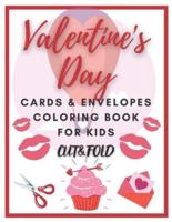 Valentine's Day Cards & Envelopes Coloring Book for Kids Cut & Fold