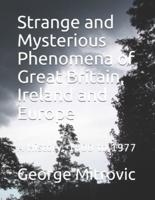 Strange and Mysterious Phenomena of Great Britain, Ireland and Europe