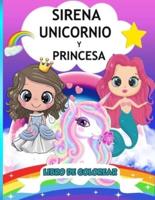 Sirena, Unicornio Y Princesa Libro De Colorear