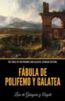 The Fable of Polyphemus and Galatea (Spanish Edition)
