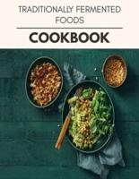 Traditionally Fermented Foods Cookbook