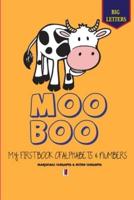 Moo Boo : My First Book of Alphabets & Numbers