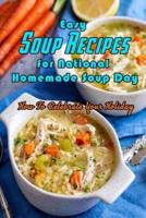 Easy Soup Recipes for National Homemade Soup Day