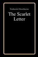 The Scarlet Letter by Nathaniel Hawthorne