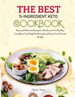 The BEST 5-Ingredient Keto Cookbook