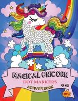 Magical Unicorn Dot Markers Activity Book for Kids Ages 4-8