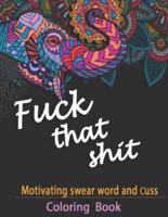 Motivating Swear Word And Cuss Coloring Book