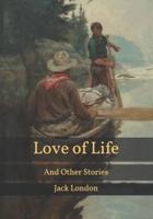 Love of Life: And Other Stories