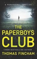 The Paperboys Club (A Paranormal Thriller of Crime and Suspense)