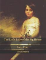 The Little Lady of the Big House: Large Print