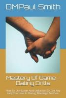 Mastery Of Game - Dating Drills