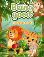 Being Good Coloring Book