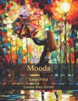 Moods: Large Print