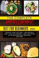 The Complete Ketogenic Diet for Beginners 2021