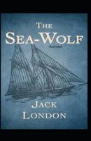 The Sea-Wolf Illustrated