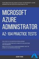 Azure: Microsoft Azure Administrator (AZ-104)  Practice Tests