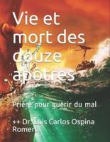 Vie Et Mort Des Douze Apôtres