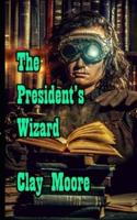 The President's Wizard