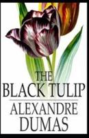 The Black Tulip Annotated