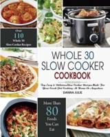 Whole 30 Slow Cooker Cookbook