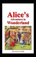 Alice's Adventures in Wonderland(Annotated Edition)