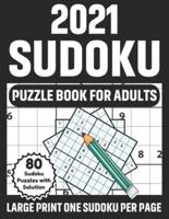 2021 Sudoku Puzzle Book For Adults