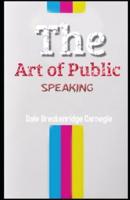 The Art of Public Speaking Illustrated
