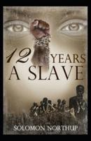 Twelve Years a Slave( Classics Illustrated Edition)