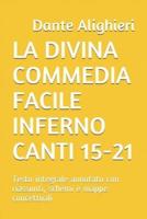 La Divina Commedia Facile Inferno Canti 15-21