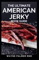 The Ultimate American Jerky Book Guide