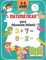 Matemáticas para Educación Infantil: Libro de matemáticas preescolar para niños pequeños de 4 a 8 años: trazar números, aprender las primeras operaciones, sumar y restar en preescolares, muchos ejercicios prácticos para niños