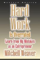 Hard Work Is Overrated (Revised Edition)
