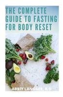 The Complete Guide to Fasting for Body Reset