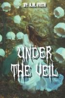 Under the Veil