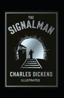 The Signal Man Illustrated