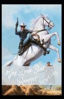 The Lone Star Ranger Illustrated