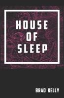 House of Sleep