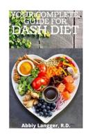 Your Complete Guide for Dash Diet