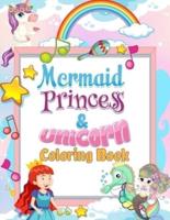 Mermaid Princess and Unicorn Coloring Book